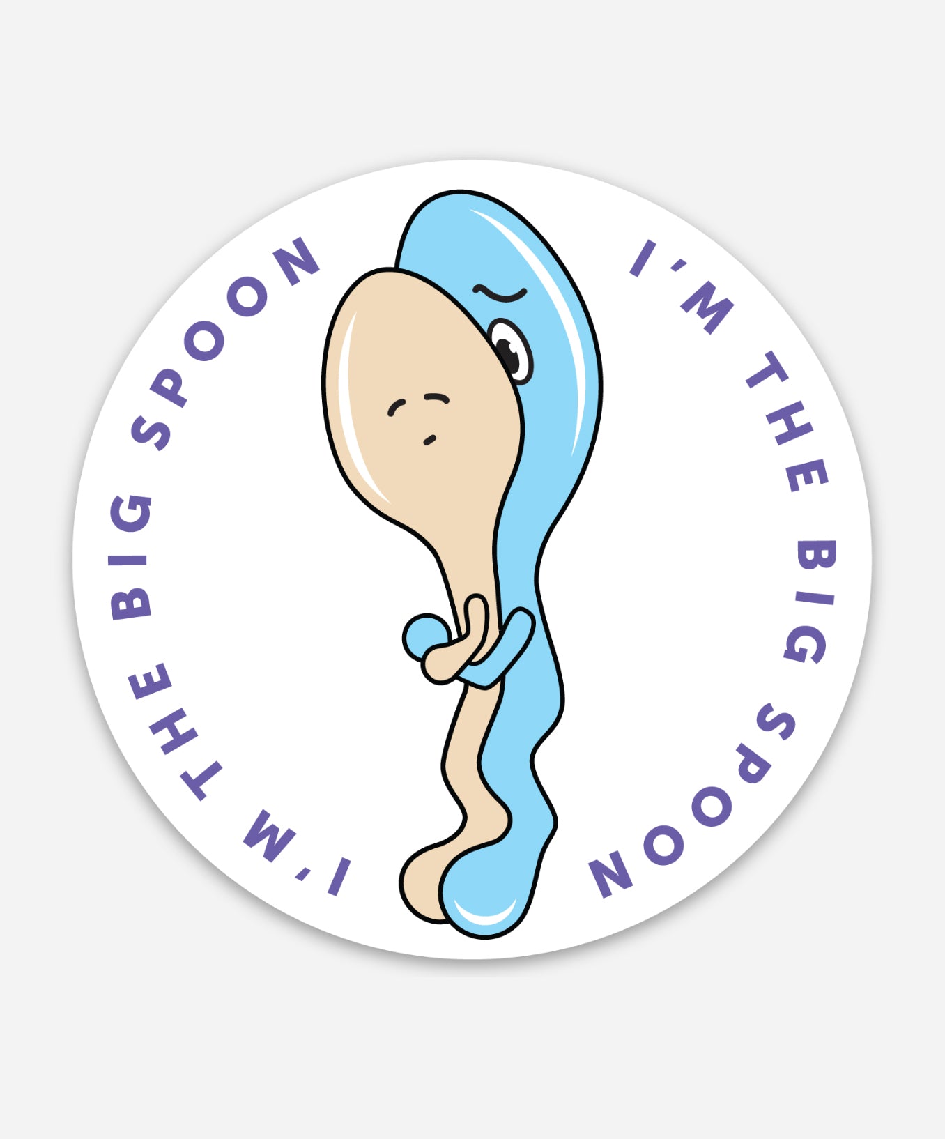 I'm the Big Spoon, 3x3" Waterproof Sticker